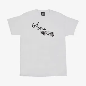Still Watchin T-Shirt